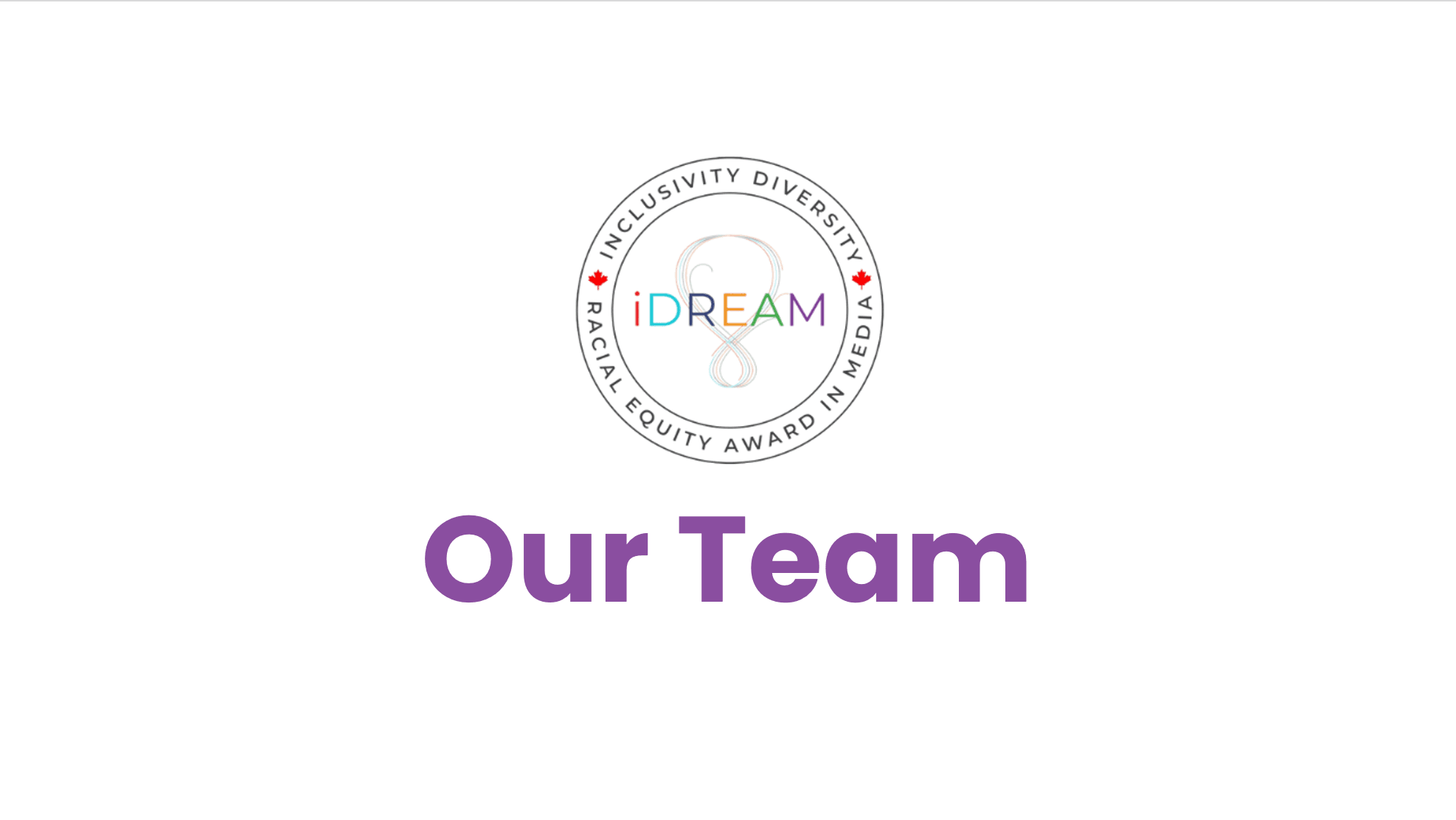 Our Team IDREAM Our Team IDREAM