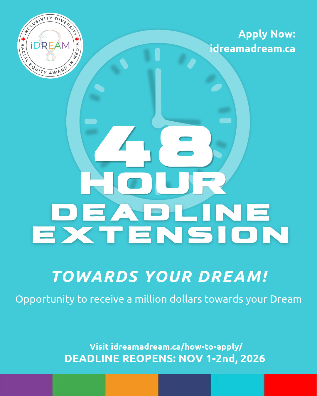 iDREAM 48-hour deadline extension for racial equity award applications, reopening November 1–2, 2026.
